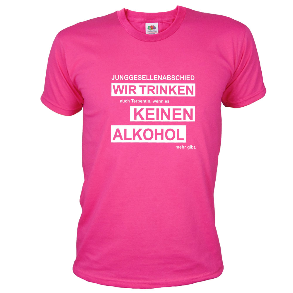 JGA-Shirt Wir trinken keinen Alkohol - Pink