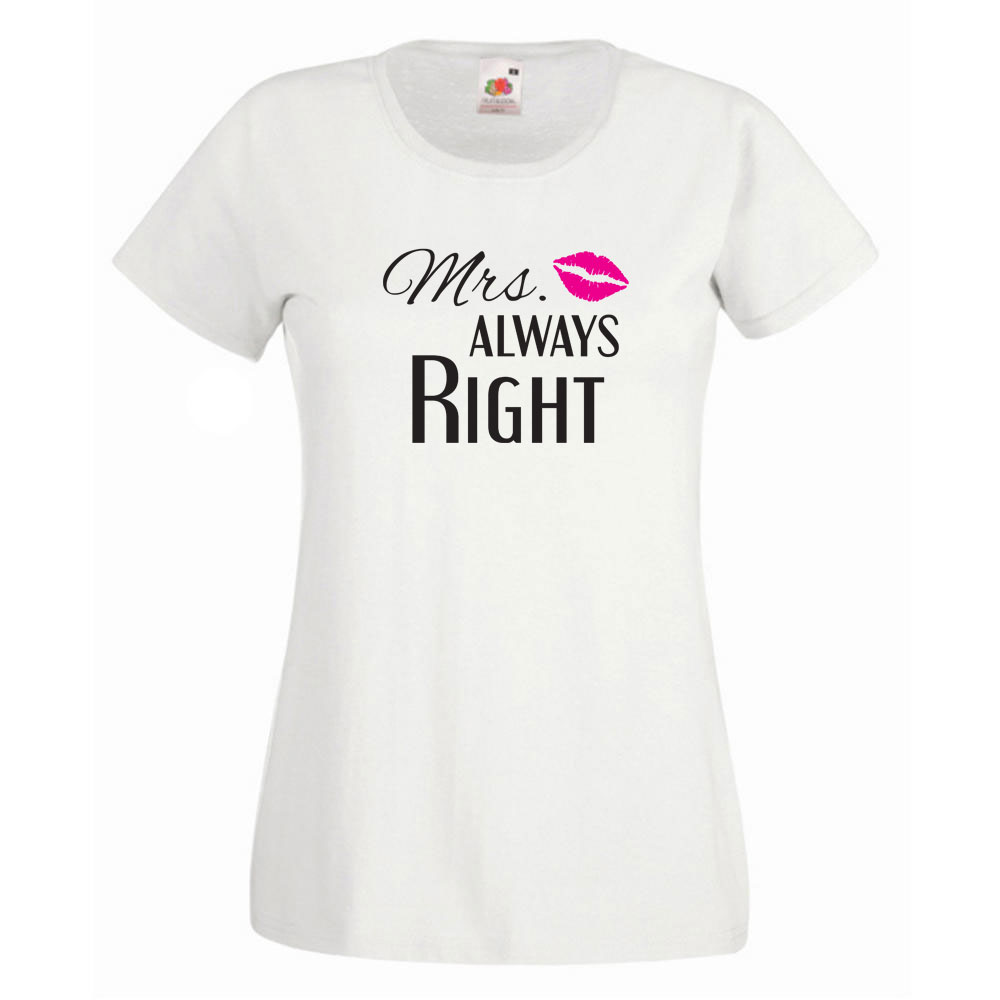 Weißes T-Shirt mit Aufdruck "Mrs. Always Right"